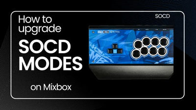 I have a mixbox that has a SOCD switch and have two SOCD modes. How can I upgrade it to Brand new three SOCD modes?