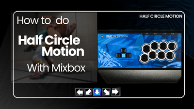 How to do Half Circle Motion / 180 with Mixbox Controller